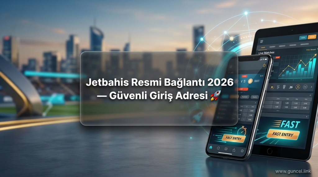 Jetbahis Resmi Bağlantı 2026 — Güvenli Giriş Adresi 🚀 - Jetbahis Resmi Bağlantı 2026